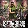 Deathworlder (PB) BL3157